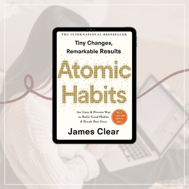 Atomic Habits Summary: How Small Changes Lead to Big Results